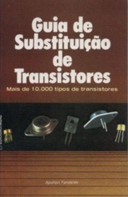 GUIA DE SUBSTITUIÇÃO DE TRANSISTORES
