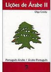Lições de Ã?rabe II: Português-Ã?rabe / Ã?rabe-Português