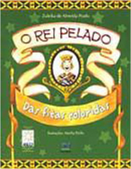 O Rei Pelado: das Fitas Coloridas