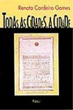Todas as Cidades, a Cidade