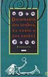 Dicionário dos Sonhos, da Sorte e dos Orixás