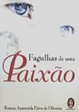Fagulhas de uma Paixão