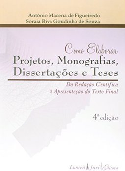 COMO ELABORAR PROJETOS MONOGRAFIAS DISSERTACOES E TESES