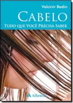 Cabelo: Tudo Que Voce Precisa Saber
