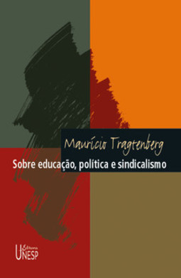 Sobre educação, política e sindicalismo