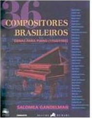 36 Compositores Brasileiros: Obras para Piano (1950-1988)