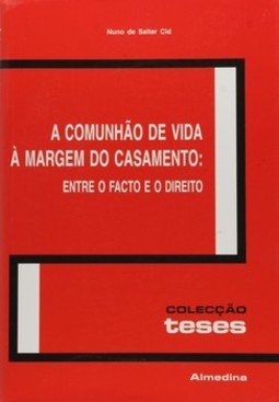 A comunhão de vida à margem do casamento: entre o facto e o direito