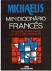 Minidicionário Michaelis Francês: Francês-Português; Português-Francês