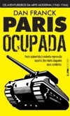 Paris ocupada: os aventureiros da arte moderna (1940-1944)