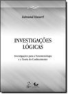 Investigações lógicas: Investigações para a fenomenologia e a teoria do conhecimento
