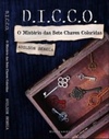 D.I.C.C.O. - O MISTERIO DAS SETE CHAVES COLORIDA