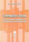 Contribuições sociais: Desvio de finalidade e seus reflexos no direito financeiro e no direito tributário