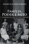Família, poder e mito: o município de S. Jorge dos Ilhéus (1880-1912)