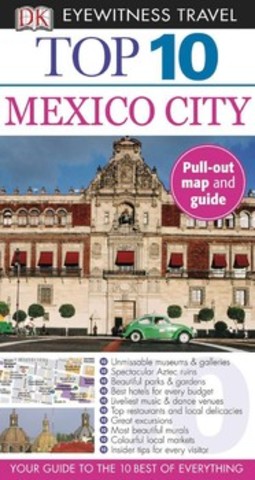 DK Eyewitness Top 10 Mexico City