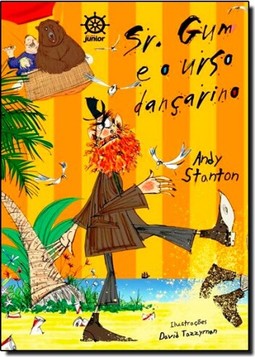 Sr. Gum e o urso dançarino