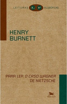 Para ler "O caso Wagner" de Nietzsche
