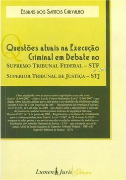 Questões Atuais na Execução Criminal em Debate no Supremo Tribunal Federal