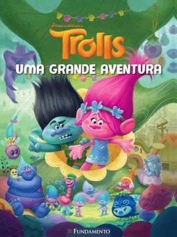 TROLLS: UMA GRANDE AVENTURA