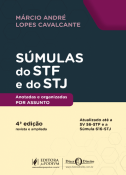 Súmulas do STF e do STJ: anotadas e organizadas por assunto
