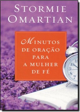 Minutos De Oracao Para A Mulher De Fe