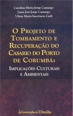O Projeto de Tombamento e Recuperação do Casario do Porto de Corumbá