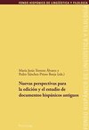 Nuevas Perspectivas Para La Edición Y El Estudio de Documentos Hispánicos Antiguos: 12