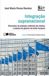 Integração supranacional: dimensões da proteção multinível dos direitos e sistema de governo da União Europeia