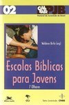 Escolas Bíblicas para Jovens: 7 Olhares - vol. 2