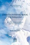 Direito internacional em expansão: anais do 17º Congresso Brasileiro de Direito Internacional