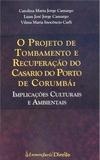 O Projeto de Tombamento e Recuperação do Casario do Porto de Corumbá