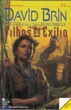 Filhos do Exílio - I (Ficção Científica Europa-América #231)