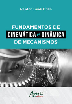 Fundamentos de cinemática e dinâmica de mecanismos