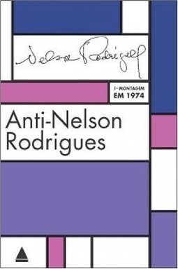 ANTI NELSON RODRIGUES