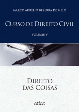 Curso de direito civil: Direito das coisas