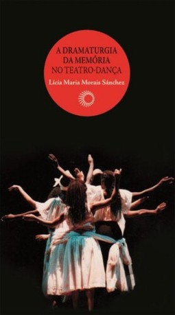 A dramaturgia da memória no teatro-dança