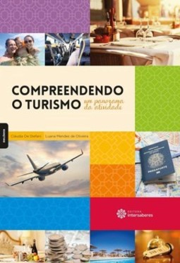 Compreendendo o turismo: um panorama da atividade