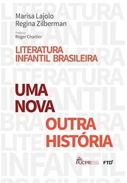 Literatura infantil brasileira: uma nova outra história
