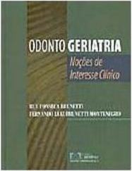 Odontogeriatria: Noções de Interesse Clínico