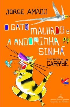 O Gato Malhado e a Andorinha Sinhá