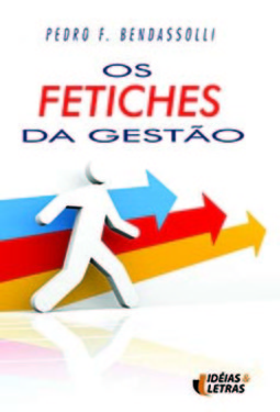 Os fetiches da gestão