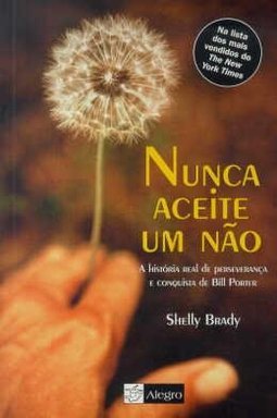 Nunca Aceite um Não