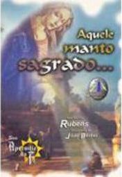 Aquele Manto Sagrado...