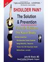 Shoulder Pain? The Solution & Prevention
