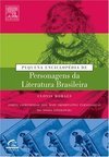 Pequena Enciclopédia de Personagens da Literatura Brasileira