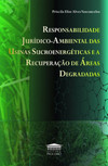 Responsabilidade jurídico-ambiental das usinas sucroenergéticas e a recuperação de áreas degradas