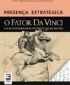 Presenca Estrategica : o Fator da Vinci e a Sustentabilidade do Pro...