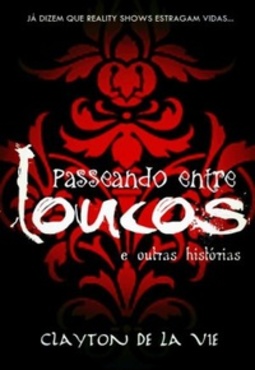 Passeando entre loucos