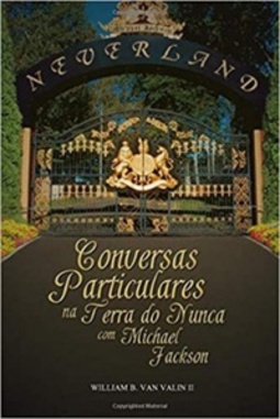 CONVERSAS PARTICULARES NA TERRA DO NUNCA COM MICHAEL JACKSON