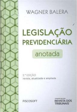 Legislação Previdenciária Anotada