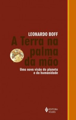 A Terra na palma da mão: uma nova visão do planeta e da humanidade